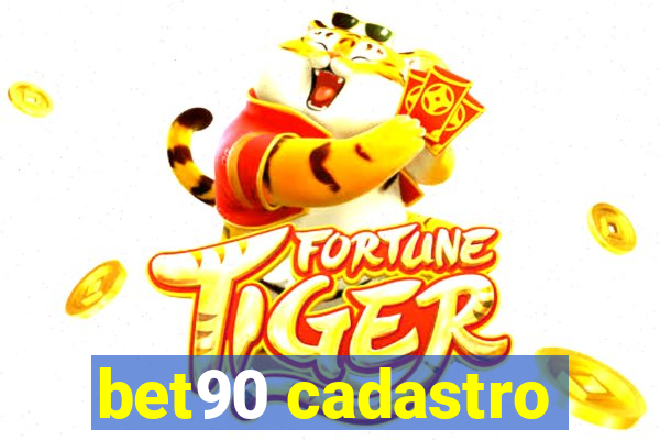 bet90 cadastro